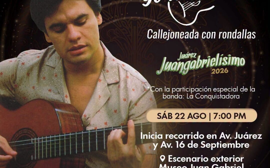 Invita Dirección de Educación a callejoneada “Yo te recuerdo” de Juárez Juangabrielísimo 2026