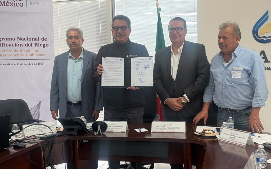 Incorpora Conagua al Distrito de Riego 090 con sede en Ojinaga al Programa Nacional de Tecnificación de Riego